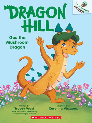 cover image of Gus the Mushroom Dragon